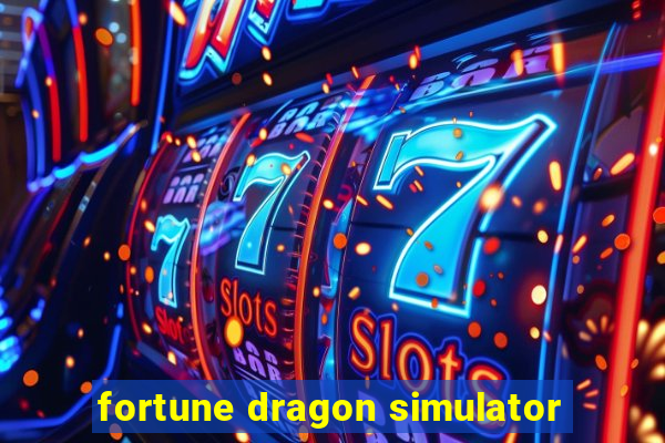 fortune dragon simulator